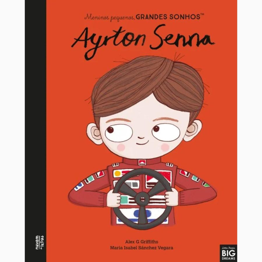 Ayrton Senna (Meninas Pequenas, Meninos Pequenos, Grandes Sonhos)